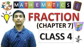 Fraction | Fraction Class 4 | Chapter 7 | Class 7 Mathematics | Fraction mathematics | Maths