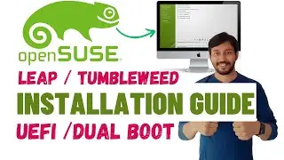 OpenSuse Tumbleweed ,Leap Installation Guide 2023 | UEFI , Dual Boot 