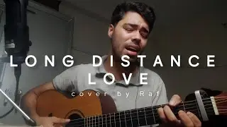 Long Distance Love - (Acoustic) cover by Raf | Coke Studio Bangla