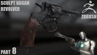 Part 8 - Speed Art | Creating a Realistic Nagant Revolver in ZBrush | Sculpting