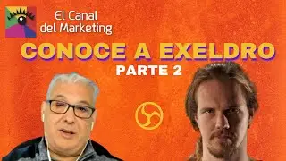 Conoce a Exeldro - Parte 2