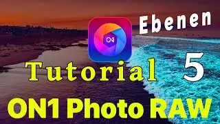 ON1 Photo RAW || Tutorial 5 - 