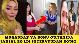 MUQADDAS BONUNI INTERYUDAN SOʻNG TINCH QOʻYMADI