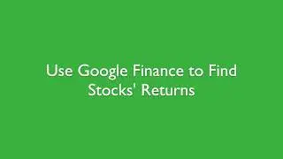 Use GoogleFinance to find stock returns