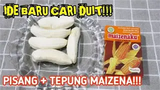 LUMEER DI MULUT!!! MODAL  PISANG DAN TEPUNG MAIZENA BISA JADI IDE BARU CARI DUIT