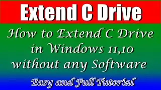 How to Extend Local C Drive in Windows 11/10 | Extend Drive Partition in Windows 11/10/8.1/7