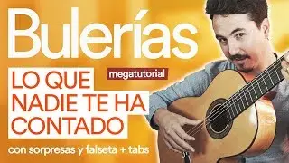 Aprende cómo tocar por BULERÍAS | Lo que NADIE Te ha Contado * Megatutorial con PDF