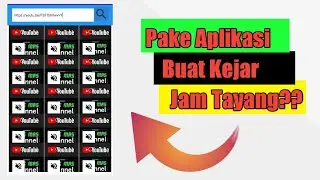 Aplikasi penambah jam tayang youtube terbaru