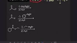 8: Grignard reagents and reactions