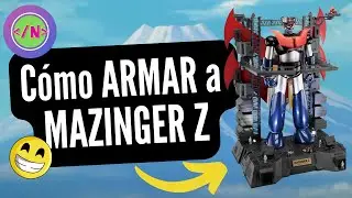 Cómo ARMAR a MAZINGER Z de SALVAT