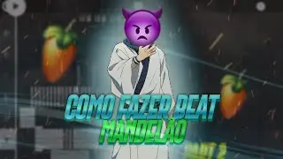 COMO FAZER BEAT MANDELAO DO JEITO CERTO E SICRONIZAR ACAPELLA PART 2 💵🔊 (DJ LB) FL STUDIO MOBILE
