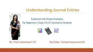 Understanding Journal Entries with Examples 