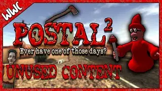 What Was Cut? | Postal 2 - Episode 16