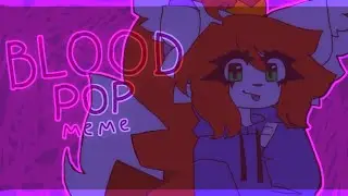 bloodpop animation meme