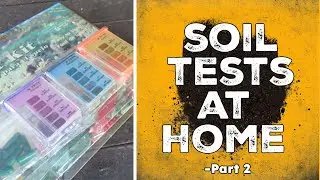 How to Do a Soil Test - Part 2 (Rapitest Soil Test Kit)