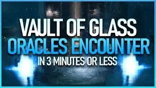 How To Beat The ORACLES Encounter Explained In 3 Minutes - (Vault Of Glass Raid)