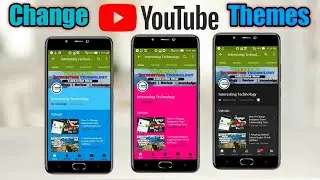 How To Change YouTube Themes [ Pink,Blue,Black ] on Any Android (No-Root)