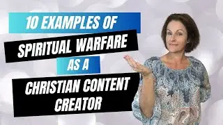 10 Examples of Spiritual Warfare for Christian Bloggers