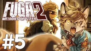 Fidchell VODs: FUGA Melodies of Steel 2 [5]