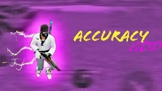 ACCURACY GOD 🍷🗿