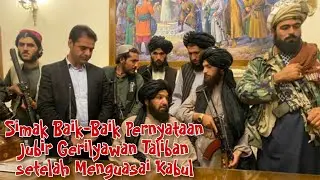 Simak Baik-Baik Pernyataan Jubir Gerilyawan Taliban setelah Menguasai Kabul