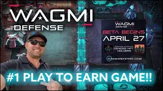 Wagmi Defense #1 Blockchain Play 2 Earn Game!!! Beta Testing April 27 (EDIT)