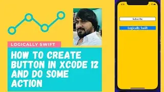 Basic Xcode12   How To Create Button In Xcode 12 And Do Some Action