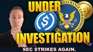 CRYPTO STABLECOIN USDC & CIRCLE UNDER INVESTIGATION BY THE SEC