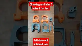 Upgrading my ender 3 hotend fan duct.       