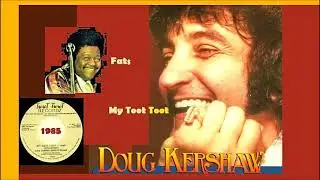 Fats Domino & Doug Kershaw - My Toot Toot