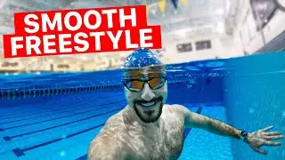 How to Swim SMOOTH Freestyle