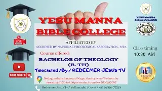 REDEEMER JESUS TV / YESU MANNA BIBLE COLLEGE / Bachelor of Theology (B. Th)