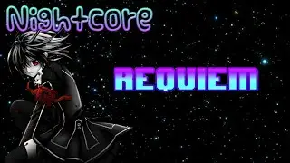 【Nightcore/AMV】Requiem