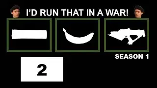 I'd Run That in a War 2