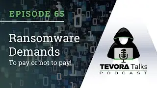 Episode 65 - Ransom Demands.. To Pay or Not To Pay?