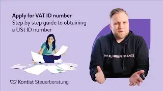 Apply for VAT ID number | Step by step guide to obtaining a USt ID number