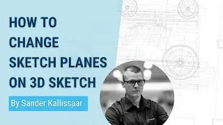 SOLIDWORKS TUTORIAL: How to change sketch planes on 3D sketch