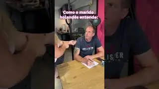 Como marido holandês entende?  #vivernaholanda #europa #morarnaholanda
