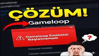Gameloop Emülatör Başlatılamadı Hatası Çözümü | Motor Başlatılamadı HATASI