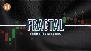 ESTRATÉGIA LUCRATIVA COM FRACTAL (INDICADOR DAS SETINHAS)
