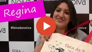 FEIRA DA NOIVA - Depoimento Regina