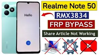Realme Note 50 Frp Bypass Without Pc - Share Article Not Work | Realme Note 50 Google Account Bypass