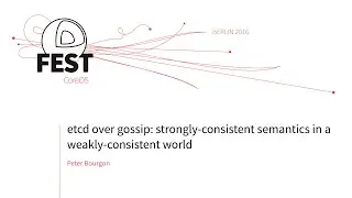 etcd over gossip: strongly-consistent semantics in a weakly-consistent world