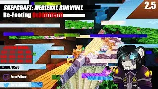 SnepCraft: Medieval Survival - PART 2.5 - Re-Footing | Stream Cut (14.8.21-22)