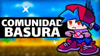 FRIDAY NIGHT FUNKIN ES BASURA (Bueno solo su Comunidad)