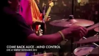 Come Back Alice - Mind Control LIVE at Ribfest 2012