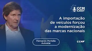 CCM Cast #83 | A importação de veículos forçou a modernização das marcas nacionais