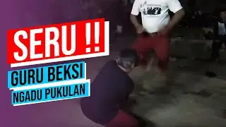 SERU !!! Guru Beksi Ngadu Pukulan