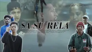 SA SU RELA (OFFICIAL MUSIC VIDEO)
