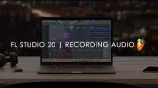 fl studio 20 audio recording tutorial